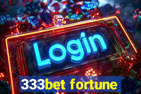 333bet fortune